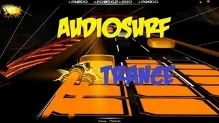 Audiosurf   Trance