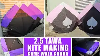 2 5 TAWA JORI 😍 KITE MAKING FOR BASANT