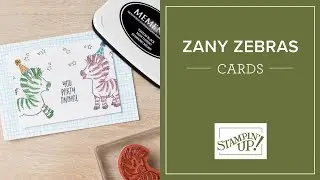 Zany Zebras | Stampin' Up!