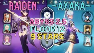 New Spiral Abyss Version 2.5 Guide (Floor 12) with Raiden Shogun and Ayaka | 【Genshin Impact】