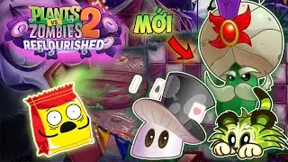 UPDATE MỚI CỦA PVZ2 REFLOURISHED !! | Plants VS Zombies 2: Reflourished