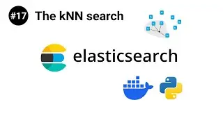 ElasticSearch in Python #17 - The kNN search algorithm