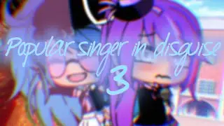 Popular singer in disguise 3| GLMM