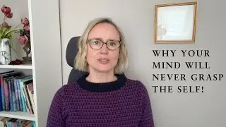 Clear Teachings: Why the Mind Can't Know the Self | Katha Upanishad Explained
