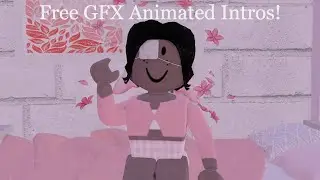 Free GFX Animated INTRO [Aesthetic Intros] Ft. My friends!