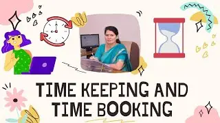 Time keeping . understand methods of time keeping and time booking.