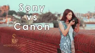 CANON vs SONY - Morgenkaffee mit MiGel