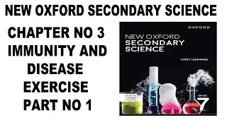 Grade 7 New Oxford Secondary Science Unit No 3 Immunity And Diseases Exercise Solution Part 1