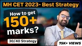 MH CET 2023- Best Strategy | 30/40 Strategy | How to get 150+ marks? | MBA CET Preparation