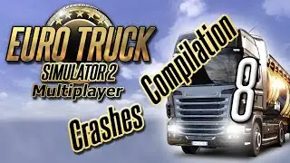 Euro Truck Simulator 2 | Online Multiplayer Crashes Compilation 8