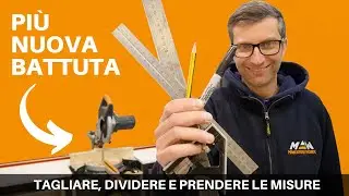 Cut, divide, take measurements like a carpenter, even if you are a DIY enthusiast