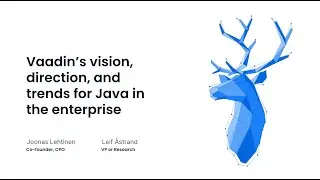Webinar: Vaadin's vision, direction, and trends for Java in the enterprise