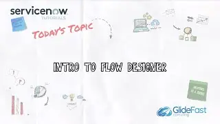 Introduction to Flow Designer | ServiceNow Tutorial