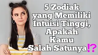 5 Zodiak yang Memiliki Intuisi Tinggi, Apakah Kamu Salah Satunya⁉️