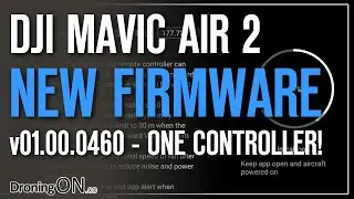DJI Mavic Air 2 NEW FIRMWARE (v01.00.0460) - One Controller + DJI Mini 2!!