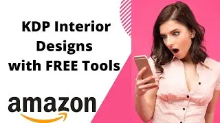 How to Create Cool KDP Interior Designs with FREE Tools That SELL ll No Content Book Publishing