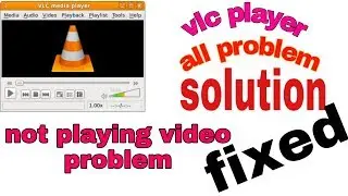 vlc media player black screen with sound | vlc player not showing video windows 10 - 2018 in hindi