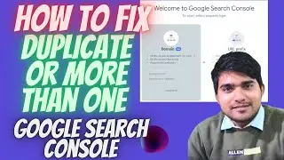 How to Fix Duplicate or More than One Google Search Console Properties | Duplicate Unique Property