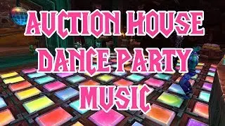 Auction House Dance Party Music - World of Warcraft