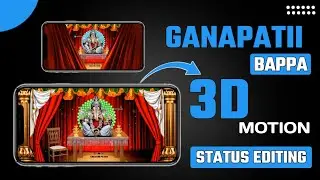 Ganapati Bappa Special 3D Motion Status Video Editing | Ganapati Status Editing | 3d status