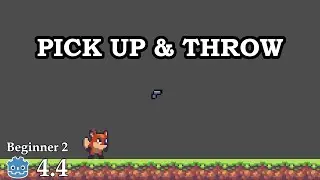 How to pick up and throw weapons - Learn Godot 4 2D - no talking