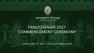Fanuchånan 2021 Commencement Ceremony