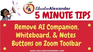 Remove AI Companion, Whiteboard, & Notes Buttons on Zoom Toolbar