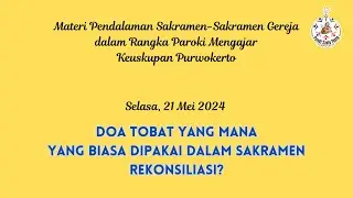 Selasa, 21 Mei 2024 Katekese Sakramen 