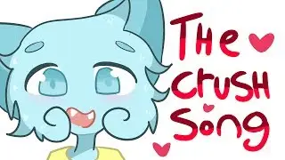 The Crush Song || animatic Ft Luisito comunica