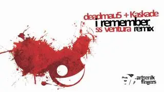 deadmau5 & Kaskade - I Remember ( SS Ventura remix )  Exclusive