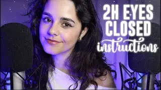 ASMR EYES CLOSED Follow my Instructions ✨2h Compilation✨