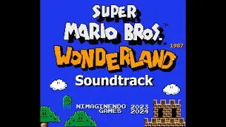 Super Mario Bros. Wonderland 1987 - Soundtrack | 2025 Nimaginendo Games