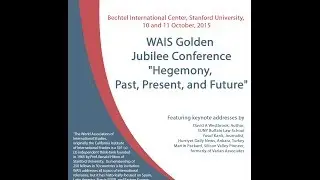 WAIS 2015 Conference: Hegemony: Past, Present, Future
