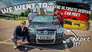 We BROKE the R32 WAGON at Ultimate German Car Meet!