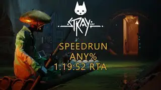 Stray Speedrun Any% 1:19:53 RTA