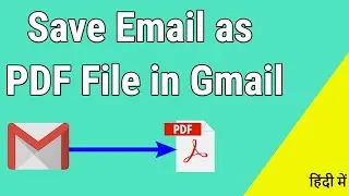 How to Save Email as PDF File in Mobile or Computer ?