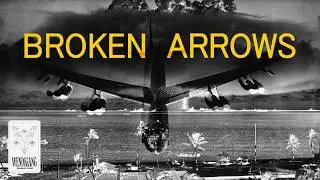 America's 32 Missing Nukes - The Many Broken Arrow Incidents