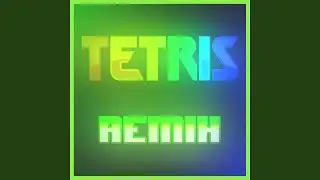 Tetris (Remix)