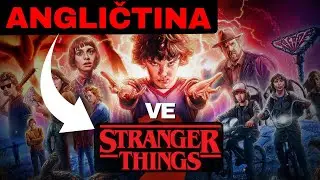 Učte se anglicky se STRANGER THINGS - Movie English