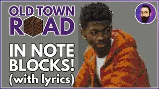 Lil Nas X - Old Town Road ♪ Minecraft Note Block Song (Lyrics)