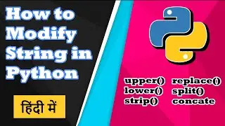 Python String Modify Method With Example (HINDI)| Python Beginner Tutorial in Hindi || CODE MYTH