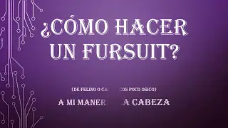 Cómo hacer un fursuit 1/3