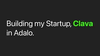 Building my Startup, Clava in Adalo.