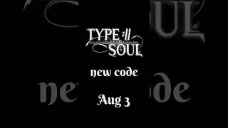 TYPE SOUL CODES (Aug 03) #roblox #typesoul #typesoulroblox #typesoulcodes #anime #bleach