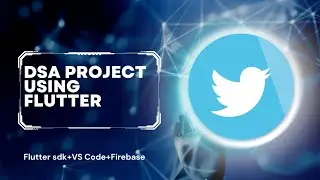 Twitter App | Flutter + Firebase | DSA Final Project