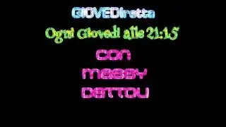 GIOVEDIretta del 11/07/2024 stasera tema libero !!!