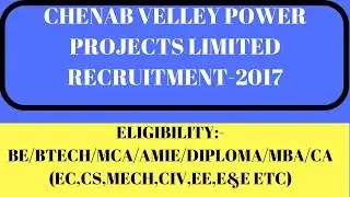 TRAINEE ENGINEER | JUNIOR ENGINEER RECRUITMENT | CHENAB VELLEY POWER PROJECTS LIMITED (CVPP)