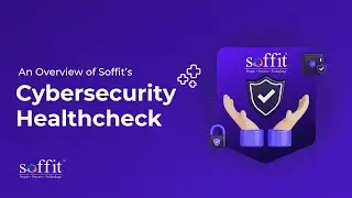 Soffit's Cybersecurity Healthcheck
