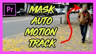 How to Automatic Motion Track a Mask  – Adobe Premiere 2018