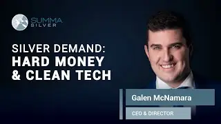 Summa Silver: Silver Demand - Hard Money & Clean Tech